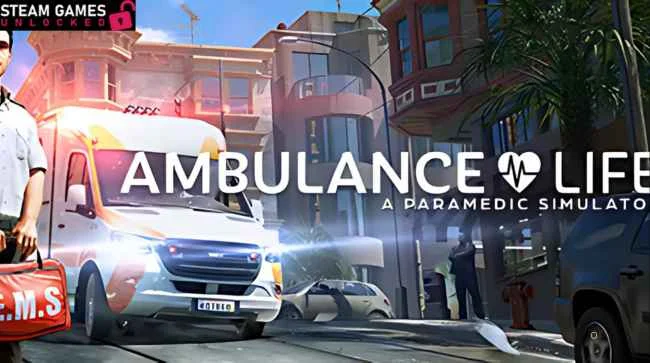 AMBULANCE LIFE A PARAMEDIC SIMULATOR Free Download