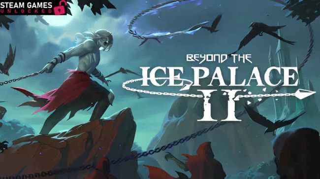 BEYOND THE ICE PALACE 2 Free Download