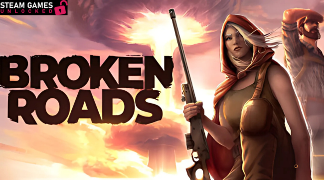 BROKEN ROADS Free Download