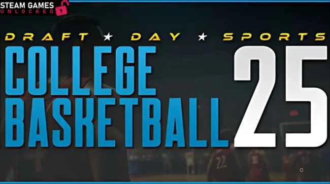 COLLEGE BASKETBALL 2025 Free Download