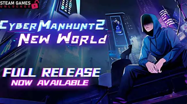 CYBER MANHUNT 2 NEW WORLD Free Download