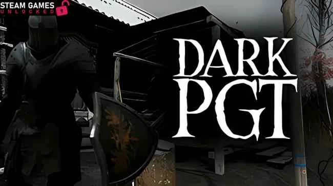 DARK PGT Free Download