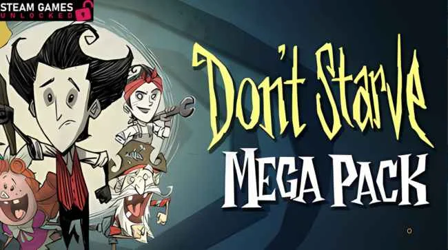 DO NOT STARVE MEGA PACK 2025 Free Download