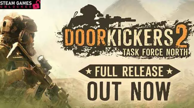 DOOR KICKERS 2 TASK FORCE NORTH Free Download