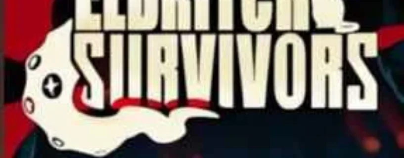 ELDRITCH SURVIVORS Free Download