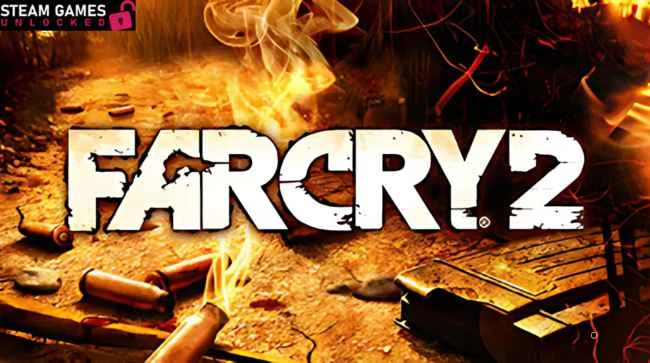 FAR CRY 2 Free Download