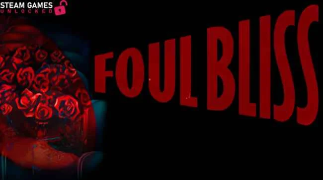 FOUL BLISS Free Download 