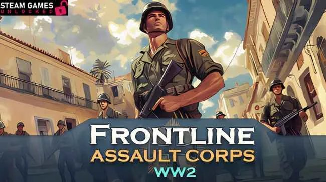 FRONTLINE ASSAULT CORPS WW2 Free Download