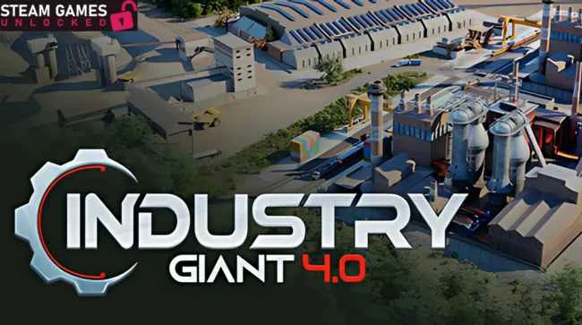 INDUSTRY GIANT 4.0 Free Download (v4.0)