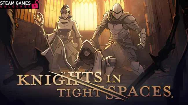 KNIGHTS IN TIGHT SPACE Free Download