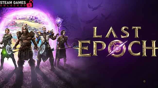 LAST EPOCH Free Download 