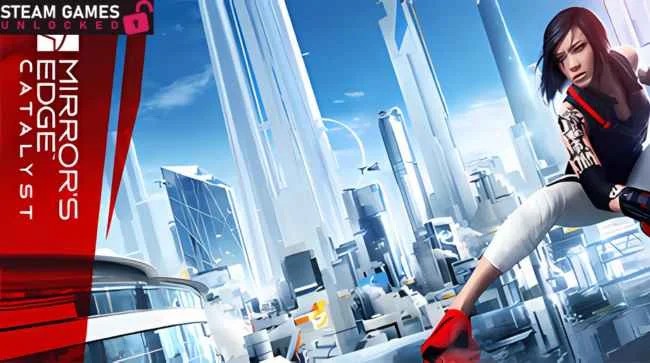 MIRRORS EDGE CATALYST Free Download (v1.0.3.47248)