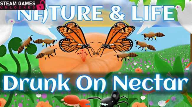 NATURE AND LIFE DRUNK ON NECTAR Free Download