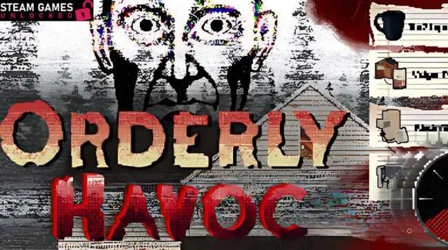 ORDERLY HAVOC Free Download