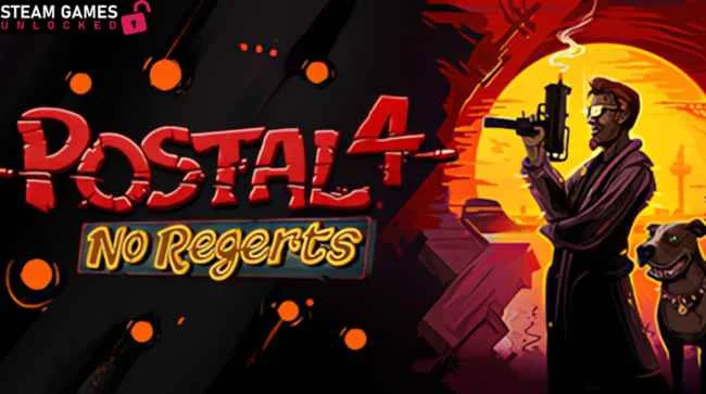 POSTAL 4 NO REGERTS Free Download (v1.4.1)