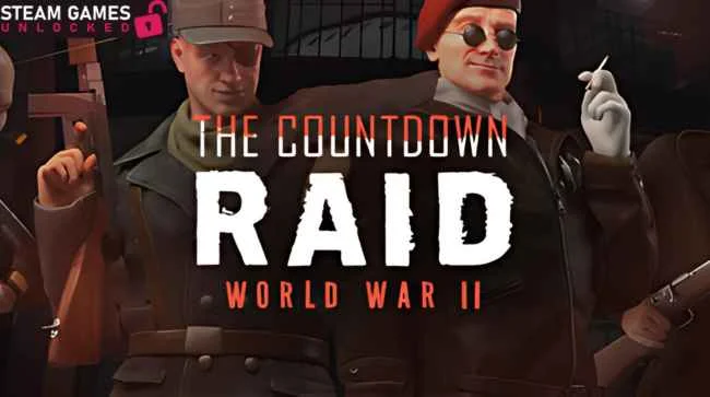 RAID WORLD WAR II THE COUNTDOWN RAID Free Download (v24.00)