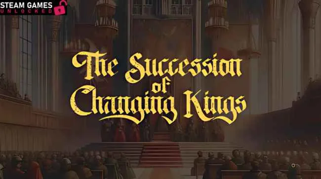 THE SUCCESSION OF CHANGING KINGS Free Download