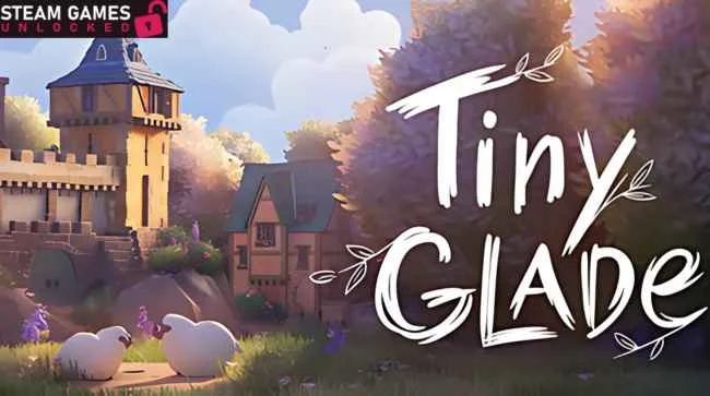 TINY GLADE Free Download (v1.13.0)